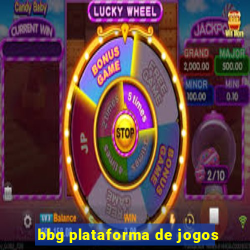 bbg plataforma de jogos